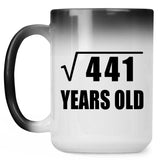 21st Birthday Square Root of 441 Years Old - 15oz Color Changing Mug
