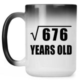 26th Birthday Square Root of 676 Years Old - 15oz Color Changing Mug
