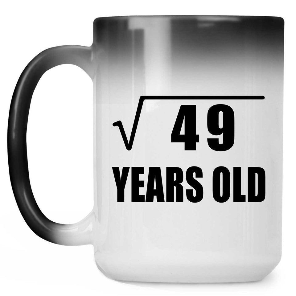 7th Birthday Square Root of 49 Years Old - 15oz Color Changing Mug