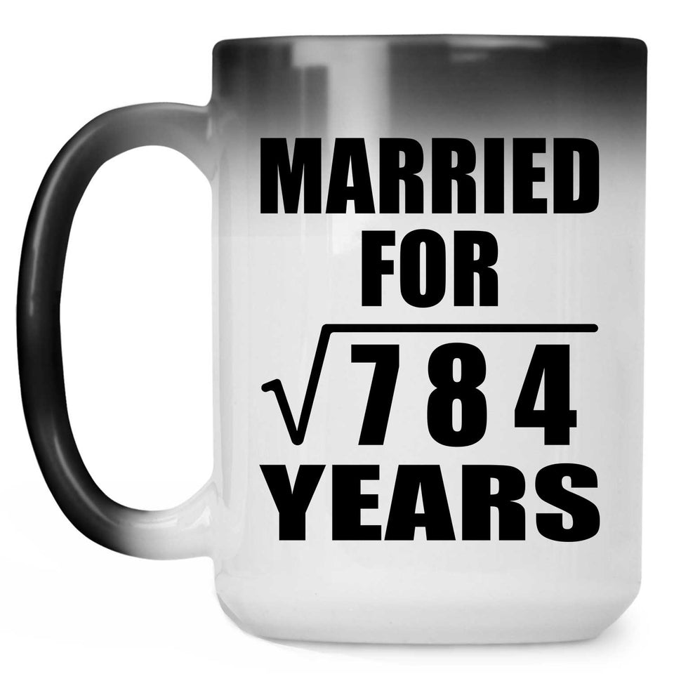 28th Anniversary Married For Square Root of 784 Years - 15oz Color Changing Mug