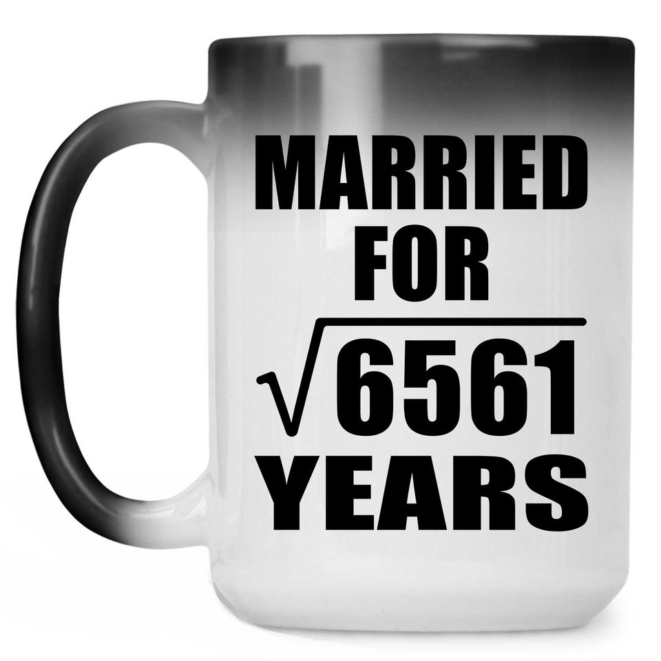 81st Anniversary Married For Square Root of 6561 Years - 15oz Color Changing Mug