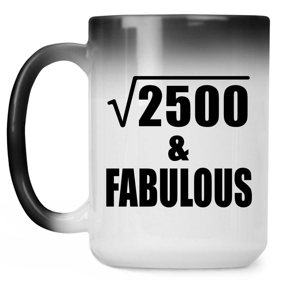 50th Birthday Square Root of 2500 & Fabulous - 15oz Color Changing Mug