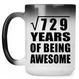 27th Birthday Square Root of 729 Years of Being Awesome - 15oz Color Changing Mug