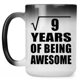 3rd Birthday Square Root of 9 Years of Being Awesome - 15oz Color Changing Mug