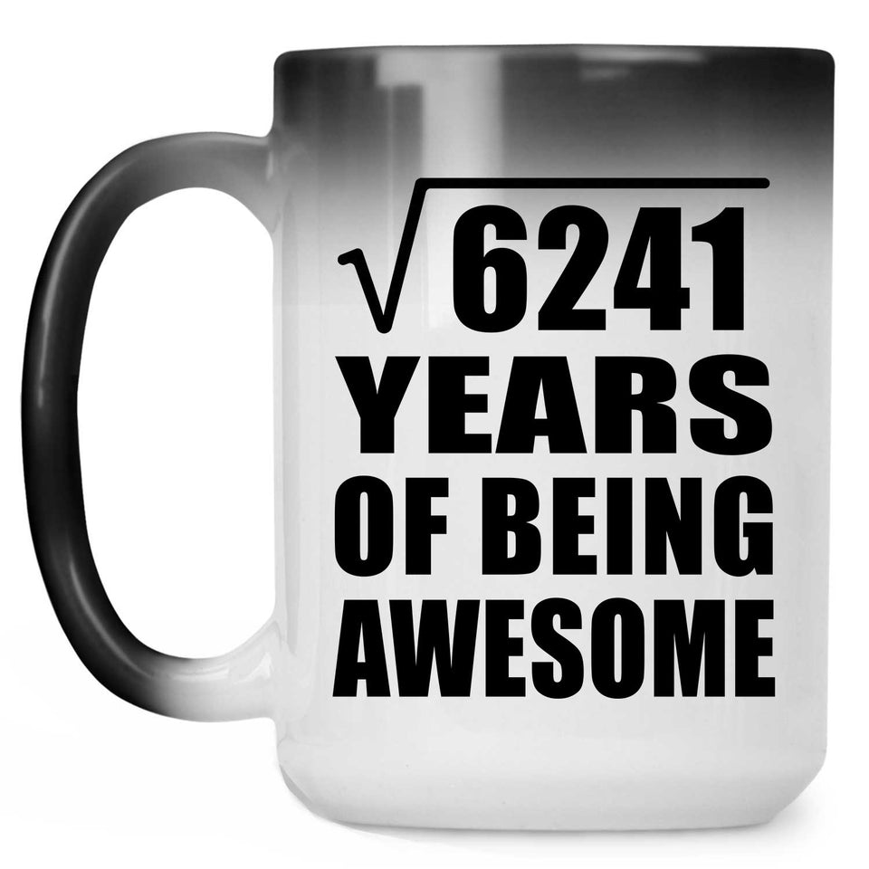 79th Birthday Square Root of 6241 Years of Being Awesome - 15oz Color Changing Mug