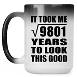 99th Birthday Took Square Root of 9801 Years To Look Good - 15oz Color Changing Mug