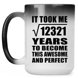 111th Birthday Took Square Root of 12321 Years To Awesome - 15oz Color Changing Mug