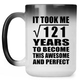 11th Birthday Took Square Root of 121 Years To Awesome - 15oz Color Changing Mug