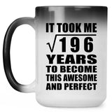 14th Birthday Took Square Root of 196 Years To Awesome - 15oz Color Changing Mug