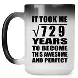 27th Birthday Took Square Root of 729 Years To Awesome - 15oz Color Changing Mug