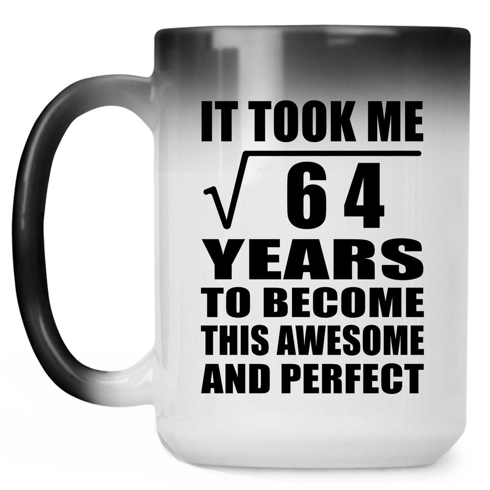 8th Birthday Took Square Root of 64 Years To Awesome - 15oz Color Changing Mug