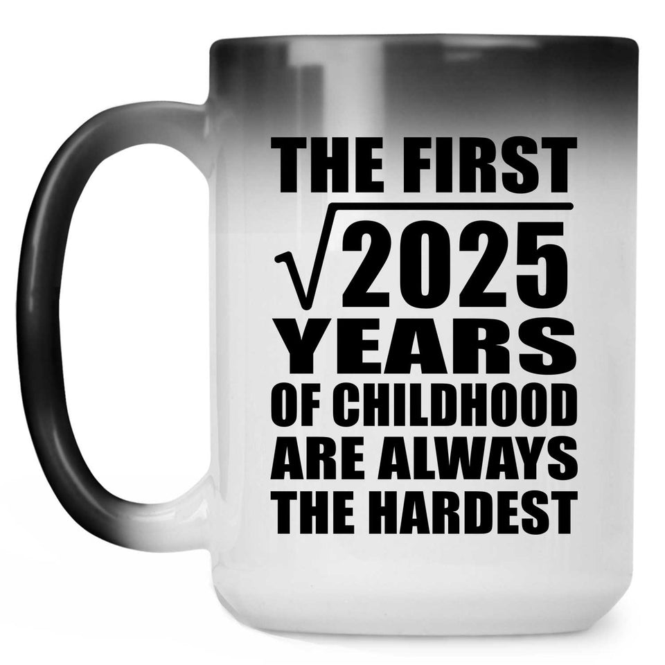 45th Birthday Square Root of 2025 Years of Childhood - 15oz Color Changing Mug