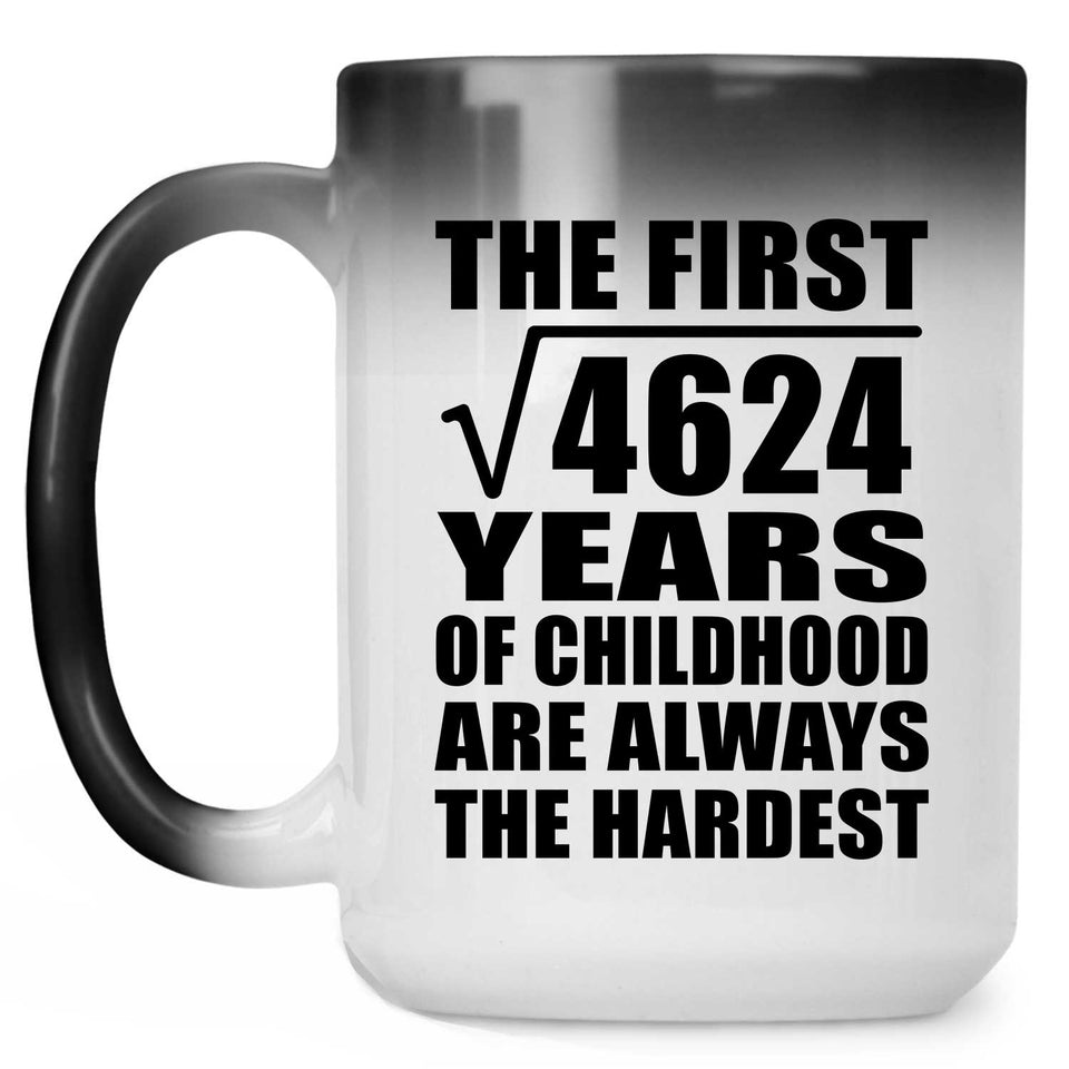 68th Birthday Square Root of 4624 Years of Childhood - 15oz Color Changing Mug