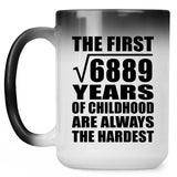 83rd Birthday Square Root of 6889 Years of Childhood - 15oz Color Changing Mug