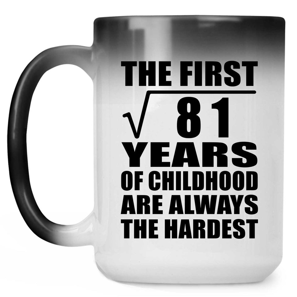9th Birthday Square Root of 81 Years of Childhood - 15oz Color Changing Mug