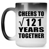 11th Anniversary Cheers To Square Root of 121 Years Together - 15oz Color Changing Mug