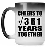 19th Anniversary Cheers To Square Root of 361 Years Together - 15oz Color Changing Mug