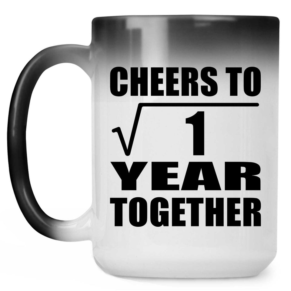 1st Anniversary Cheers To  Square Root of 1 Year Together - 15oz Color Changing Mug