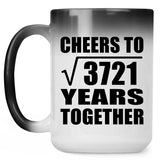 61st Anniversary Cheers To Square Root of 3721 Years Together - 15oz Color Changing Mug