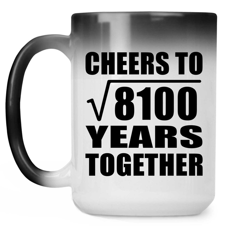 90th Anniversary Cheers To Square Root of 8100 Years Together - 15oz Color Changing Mug
