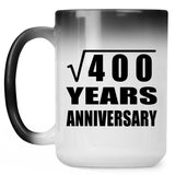 20th Anniversary Square Root of 400 Years Anniversary - 15oz Color Changing Mug