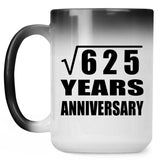 25th Anniversary Square Root of 625 Years Anniversary - 15oz Color Changing Mug