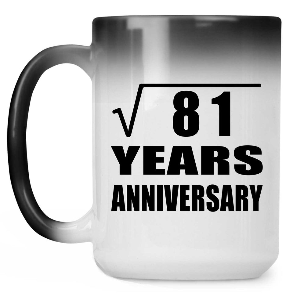 9th Anniversary Square Root of 81 Years Anniversary - 15oz Color Changing Mug