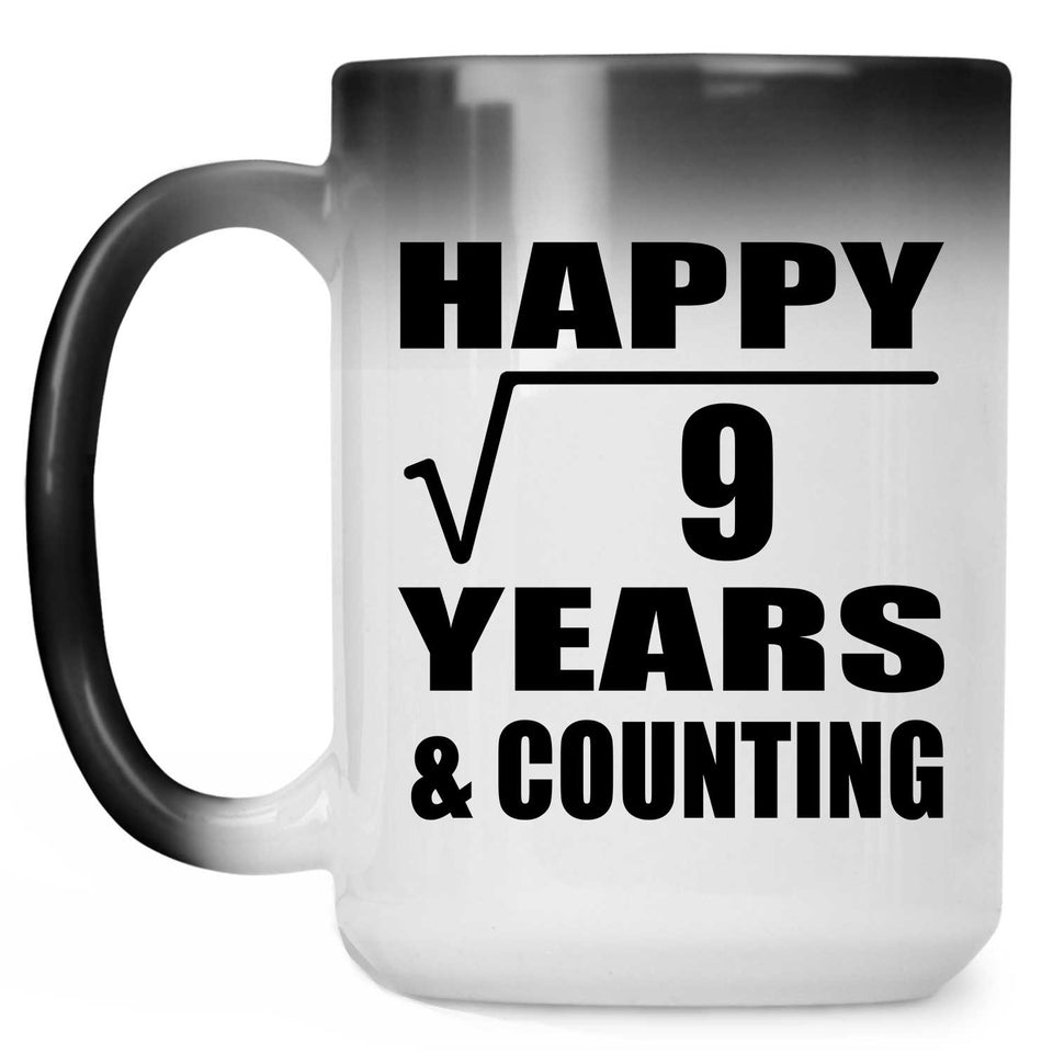 Happy 3rd Anniversary Square Root of 9 Years & Counting - 15oz Color Changing Mug