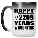 Happy 47th Anniversary Square Root of 2209 Years & Counting - 15oz Color Changing Mug