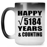 Happy 72nd Anniversary Square Root of 5184 Years & Counting - 15oz Color Changing Mug