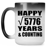 Happy 76th Anniversary Square Root of 5776 Years & Counting - 15oz Color Changing Mug