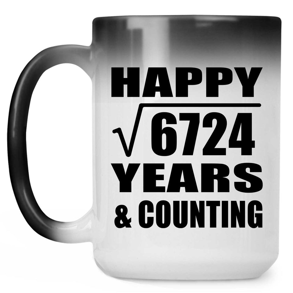 Happy 82nd Anniversary Square Root of 6724 Years & Counting - 15oz Color Changing Mug