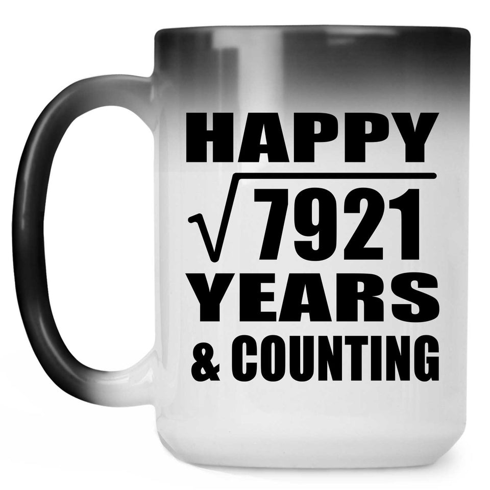 Happy 89th Anniversary Square Root of 7921 Years & Counting - 15oz Color Changing Mug