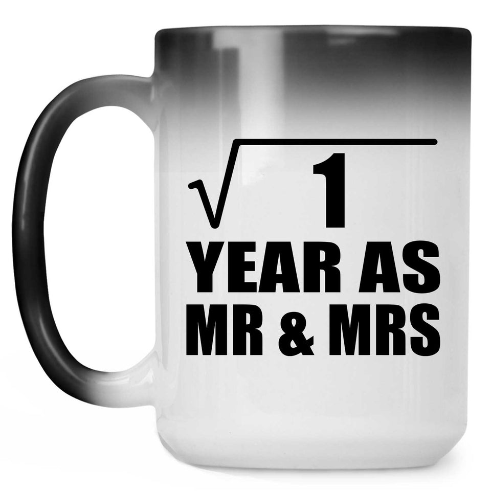1st Anniversary Square Root of 1 Year As Mr & Mrs - 15oz Color Changing Mug