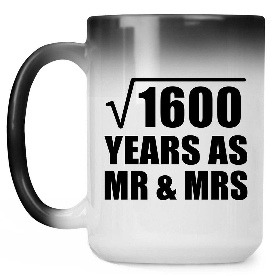 40th Anniversary Square Root of 1600 Years As Mr & Mrs - 15oz Color Changing Mug
