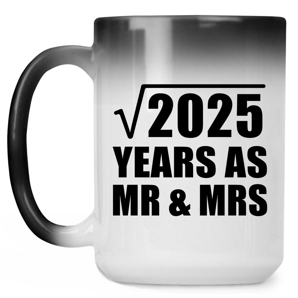 45th Anniversary Square Root of 2025 Years As Mr & Mrs - 15oz Color Changing Mug