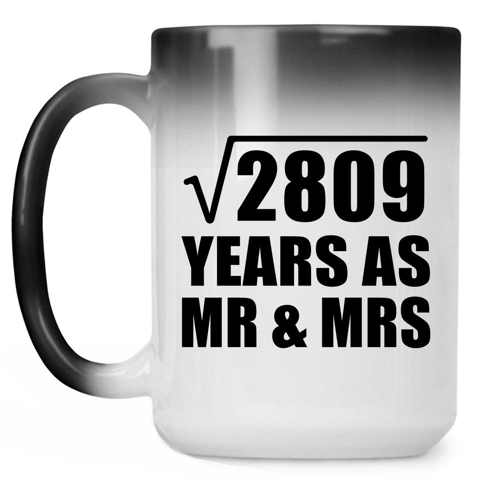 53rd Anniversary Square Root of 2809 Years As Mr & Mrs - 15oz Color Changing Mug