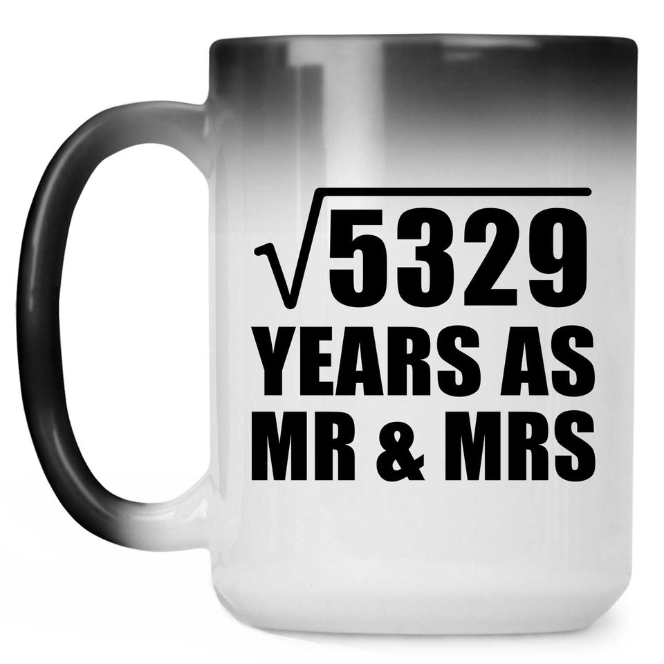 73rd Anniversary Square Root of 5329 Years As Mr & Mrs - 15oz Color Changing Mug