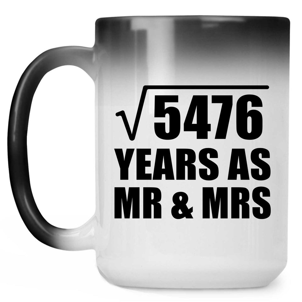 74th Anniversary Square Root of 5476 Years As Mr & Mrs - 15oz Color Changing Mug