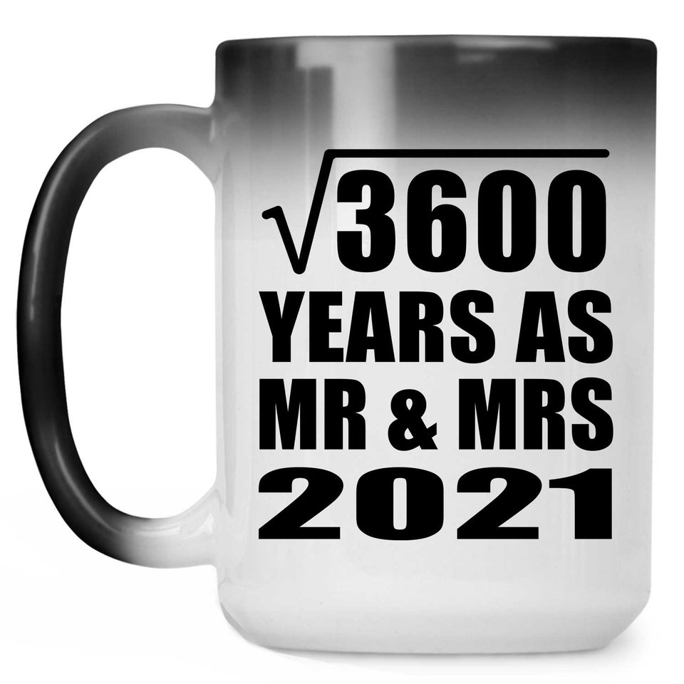 60th Anniversary Square Root of 3600 Years As Mr & Mrs 2021 - 15oz Color Changing Mug