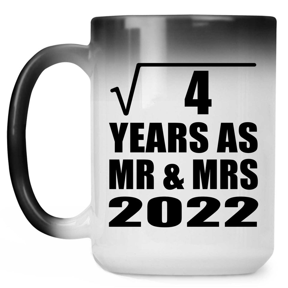 2nd Anniversary Square Root of 4 Years As Mr & Mrs 2022 - 15oz Color Changing Mug