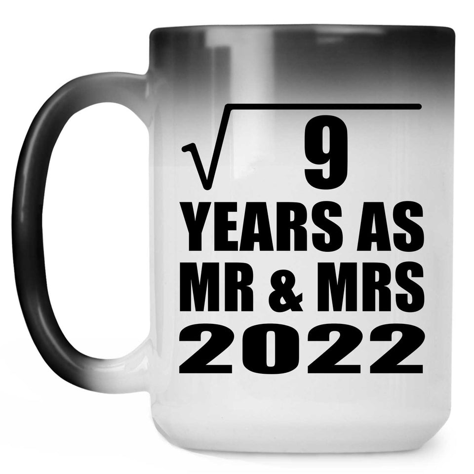 3rd Anniversary Square Root of 9 Years As Mr & Mrs 2022 - 15oz Color Changing Mug
