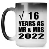 4th Anniversary Square Root of 16 Years As Mr & Mrs 2022 - 15oz Color Changing Mug