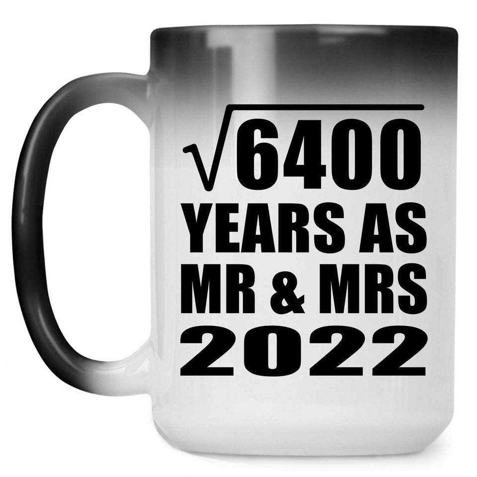 80th Anniversary Square Root of 6400 Years As Mr & Mrs 2022 - 15oz Color Changing Mug