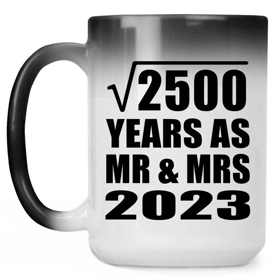 50th Anniversary Square Root of 2500 Years As Mr & Mrs 2023 - 15oz Color Changing Mug