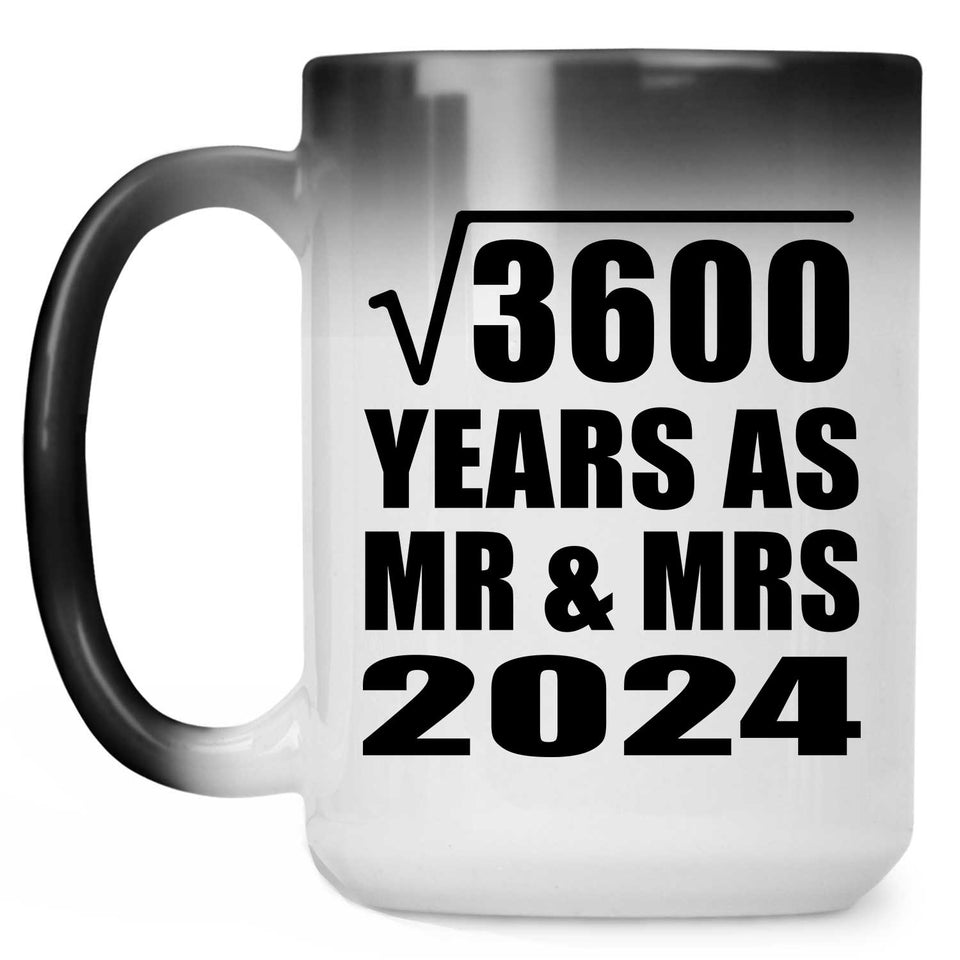 60th Anniversary Square Root of 3600 Years As Mr & Mrs 2024 - 15oz Color Changing Mug