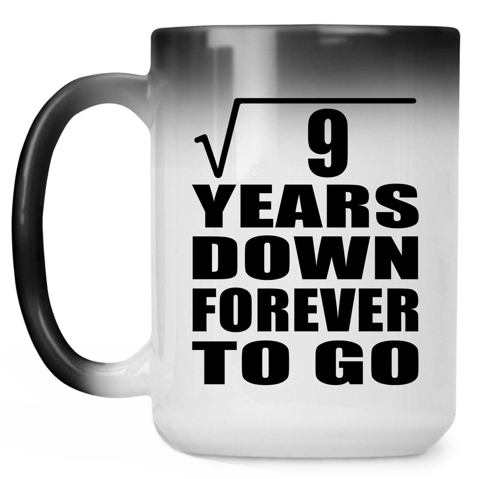 3rd Anniversary Square Root of 9 Years Down Forever To Go - 15oz Color Changing Mug