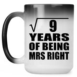 3rd Anniversary Square Root of 9 Years of Being Mrs Right - 15oz Color Changing Mug