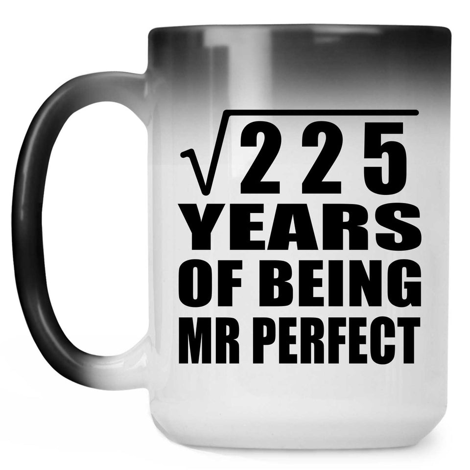 15th Anniversary Square Root of 225 Years of Mr Perfect - 15oz Color Changing Mug