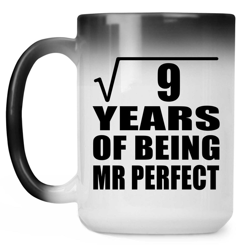 3rd Anniversary Square Root of 9 Years of Mr Perfect - 15oz Color Changing Mug